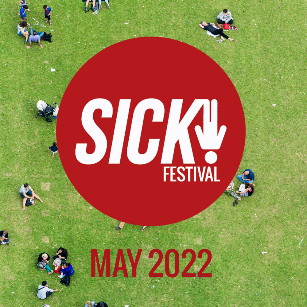 A birds eye view of people in a green field. A red SICK! Festival logo is overlaid along with 'MAY 2022'