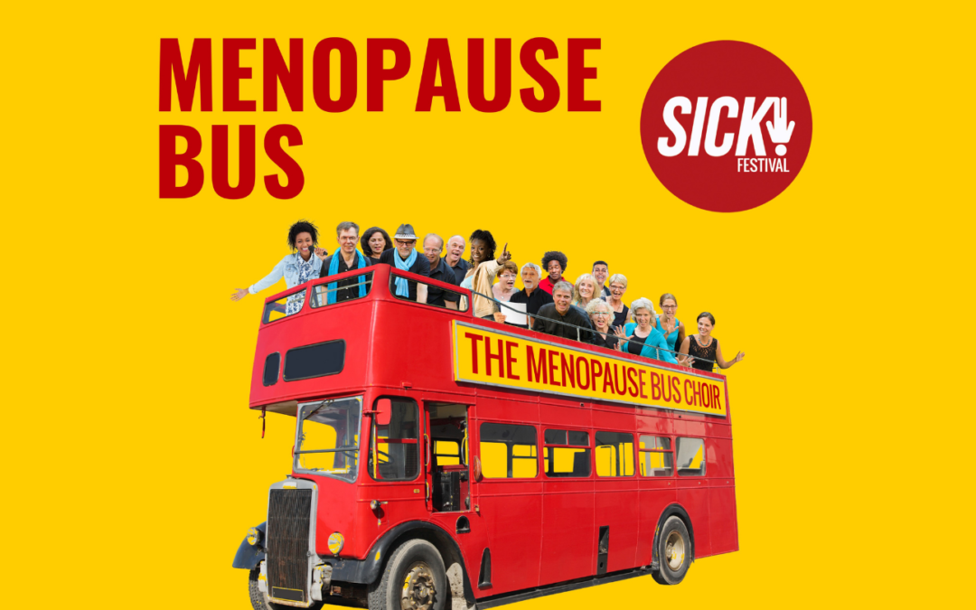 A yellow background with a red Routemaster bus. "MENOPAUSE BUS CHOIR" is written in red and white